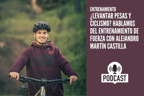 ¿Levantar pesas y ciclismo? Hablamos del entrenamiento de fuerza con Alejandro Martín Castilla